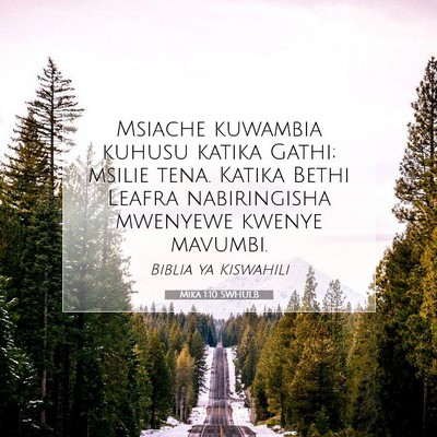 Picture 07 - Mika 1:10 SWHULB - Msiache kuwambia kuhusu katika Gathi; msilie - Bible Verse Picture
