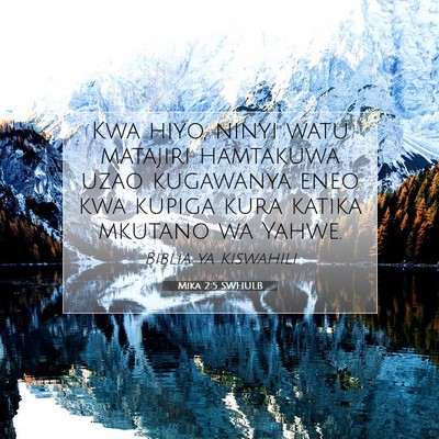Picture 07 - Mika 2:5 SWHULB - Kwa hiyo, ninyi watu matajiri hamtakuwa uzao - Bible Verse Picture