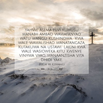 Picture 07 - Mika 3:5 SWHULB - Yahwe asema hivi kuhusu manabii ambao wawafanyao - Bible Verse Picture