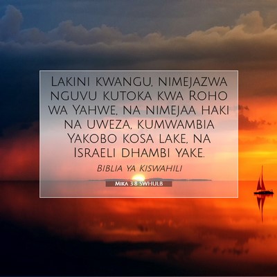 Picture 07 - Mika 3:8 SWHULB - Lakini kwangu, nimejazwa nguvu kutoka kwa Roho wa - Bible Verse Picture
