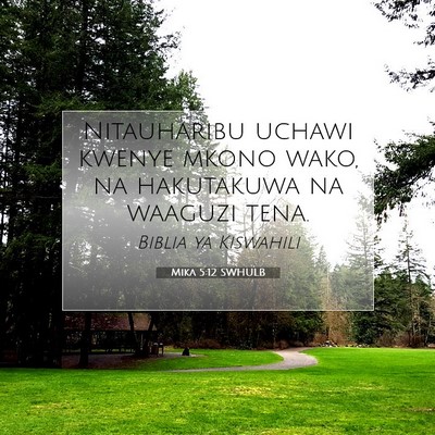 Picture 07 - Mika 5:12 SWHULB - Nitauharibu uchawi kwenye mkono wako, na - Bible Verse Picture