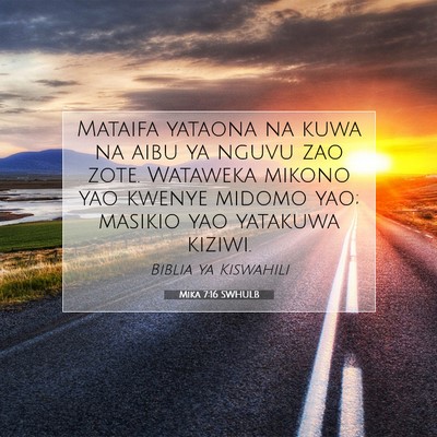 Picture 07 - Mika 7:16 SWHULB - Mataifa yataona na kuwa na aibu ya nguvu zao - Bible Verse Picture