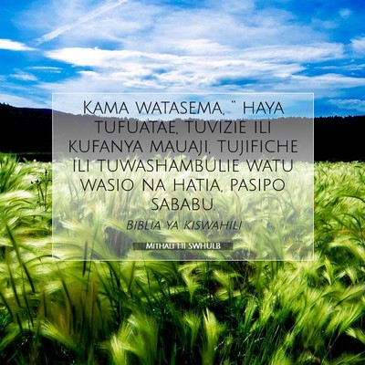 Picture 07 - Mithali 1:11 SWHULB - Kama watasema, “ haya tufuatae, tuvizie ili - Bible Verse Picture