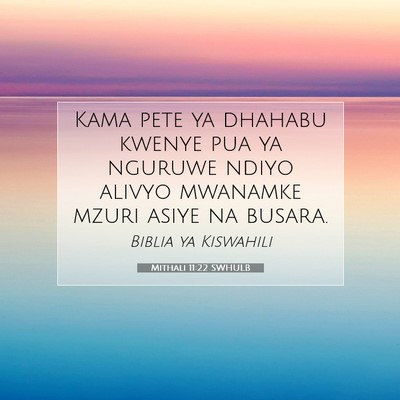 Picture 07 - Mithali 11:22 SWHULB - Kama pete ya dhahabu kwenye pua ya nguruwe ndiyo - Bible Verse Picture