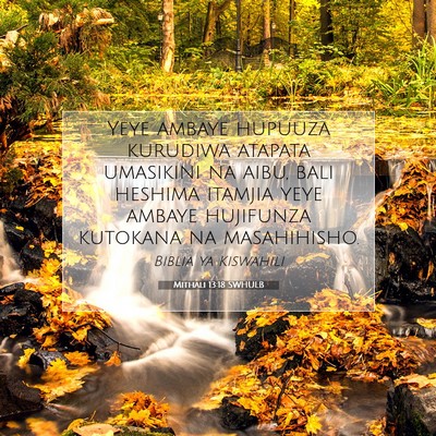 Picture 07 - Mithali 13:18 SWHULB - Yeye ambaye hupuuza kurudiwa atapata umasikini na - Bible Verse Picture
