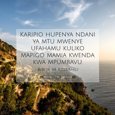 Picture 07 - Mithali 17:10 SWHULB - Karipio hupenya ndani ya mtu mwenye ufahamu - Bible Verse Picture