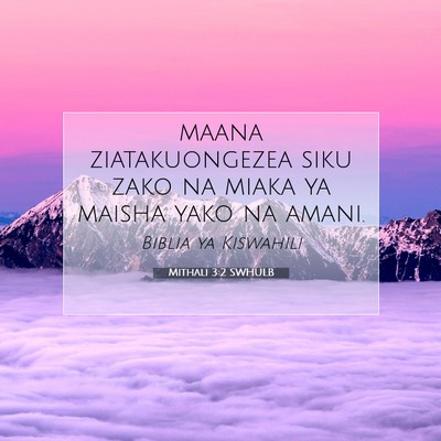 Picture 07 - Mithali 3:2 SWHULB - maana ziatakuongezea siku zako na miaka ya maisha - Bible Verse Picture