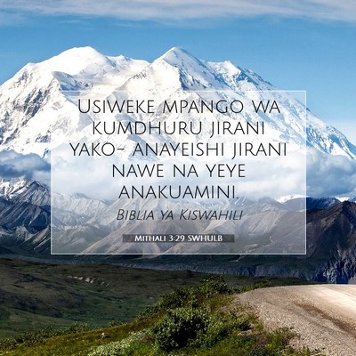 Picture 07 - Mithali 3:29 SWHULB - Usiweke mpango wa kumdhuru jirani yako- anayeishi - Bible Verse Picture