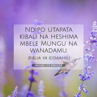 Picture 07 - Mithali 3:4 SWHULB - Ndipo utapata kibali na heshima mbele Mungu na - Bible Verse Picture