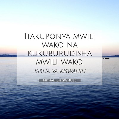 Picture 07 - Mithali 3:8 SWHULB - Itakuponya mwili wako na kukuburudisha mwili - Bible Verse Picture