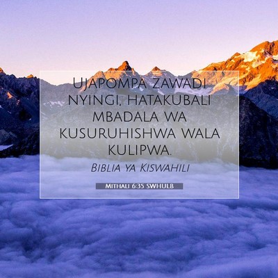 Picture 07 - Mithali 6:35 SWHULB - Ujapompa zawadi nyingi, hatakubali mbadala wa - Bible Verse Picture