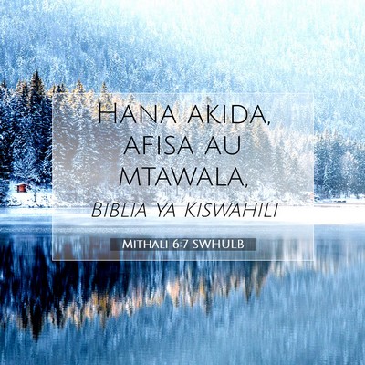 Picture 07 - Mithali 6:7 SWHULB - Hana akida, afisa au - Bible Verse Picture