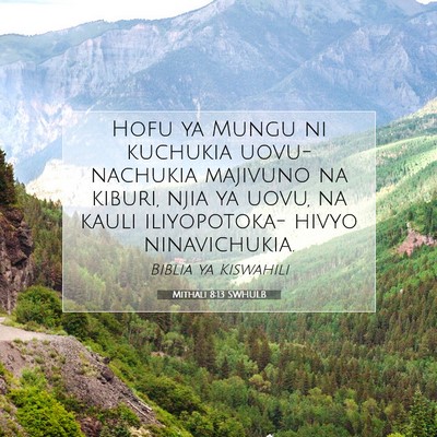 Picture 07 - Mithali 8:13 SWHULB - Hofu ya Mungu ni kuchukia uovu- nachukia majivuno - Bible Verse Picture