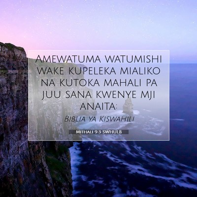 Picture 07 - Mithali 9:3 SWHULB - Amewatuma watumishi wake kupeleka mialiko na - Bible Verse Picture