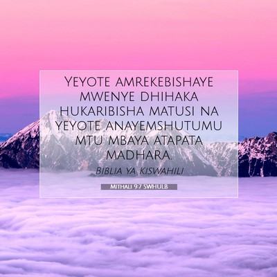 Picture 07 - Mithali 9:7 SWHULB - Yeyote amrekebishaye mwenye dhihaka hukaribisha - Bible Verse Picture