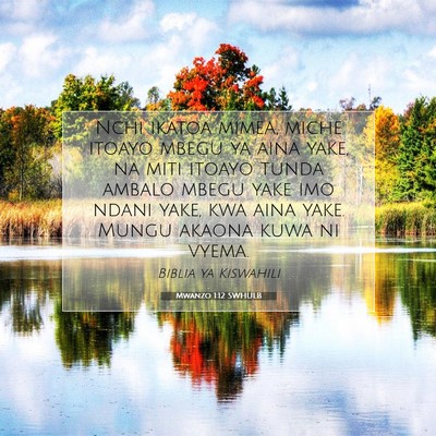 Picture 07 - Mwanzo 1:12 SWHULB - Nchi ikatoa mimea, miche itoayo mbegu ya aina - Bible Verse Picture