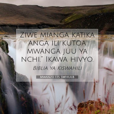 Picture 07 - Mwanzo 1:15 SWHULB - Ziwe mianga katika anga ili kutoa mwanga juu ya - Bible Verse Picture