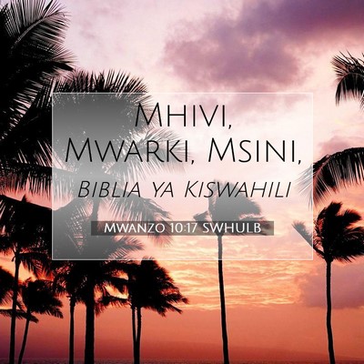 Picture 07 - Mwanzo 10:17 SWHULB - Mhivi, Mwarki, - Bible Verse Picture