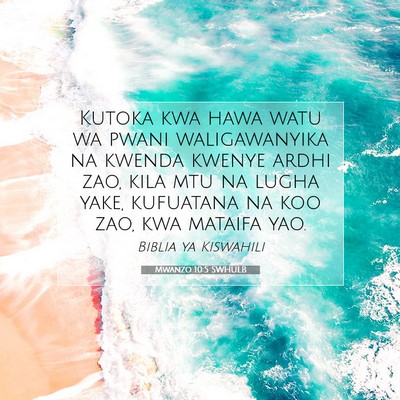 Picture 07 - Mwanzo 10:5 SWHULB - Kutoka kwa hawa watu wa pwani waligawanyika na - Bible Verse Picture