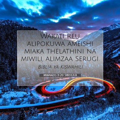 Picture 07 - Mwanzo 11:20 SWHULB - Wakati Reu alipokuwa ameishi miaka thelathini na - Bible Verse Picture