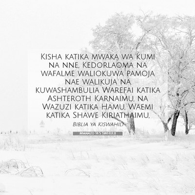 Picture 07 - Mwanzo 14:5 SWHULB - Kisha katika mwaka wa kumi na nne, Kedorlaoma na - Bible Verse Picture