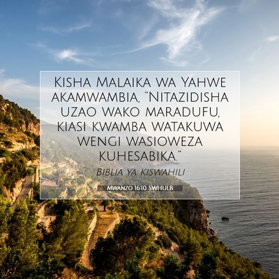 Picture 07 - Mwanzo 16:10 SWHULB - Kisha Malaika wa Yahwe akamwambia, “Nitazidisha - Bible Verse Picture