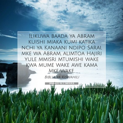 Picture 07 - Mwanzo 16:3 SWHULB - Ilikuwa baada ya Abram kuishi miaka kumi katika - Bible Verse Picture