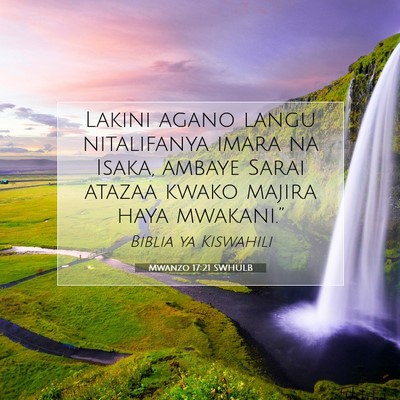 Picture 07 - Mwanzo 17:21 SWHULB - Lakini agano langu nitalifanya imara na Isaka, - Bible Verse Picture