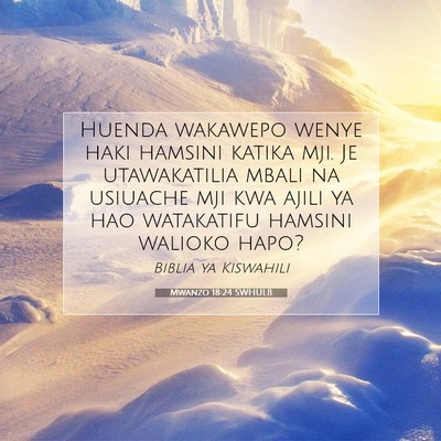 Picture 07 - Mwanzo 18:24 SWHULB - Huenda wakawepo wenye haki hamsini katika mji. Je - Bible Verse Picture