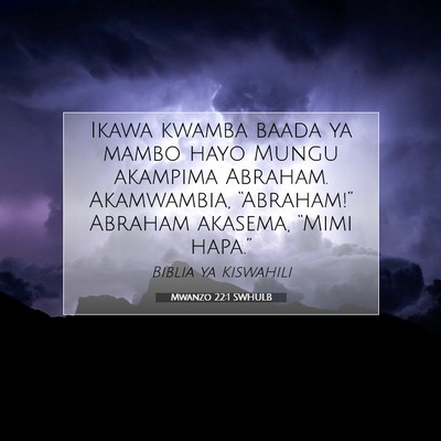 Picture 07 - Mwanzo 22:1 SWHULB - Ikawa kwamba baada ya mambo hayo Mungu akampima - Bible Verse Picture