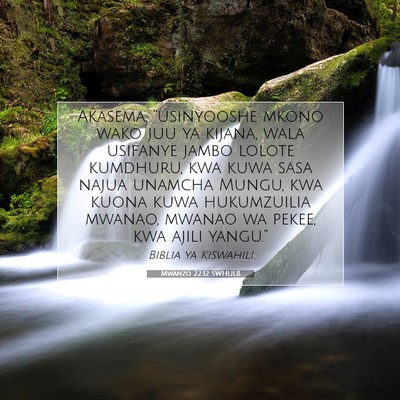 Picture 07 - Mwanzo 22:12 SWHULB - Akasema, “usinyooshe mkono wako juu ya kijana, - Bible Verse Picture