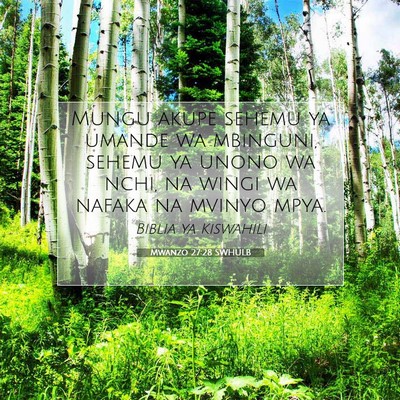 Picture 07 - Mwanzo 27:28 SWHULB - Mungu akupe sehemu ya umande wa mbinguni, sehemu - Bible Verse Picture