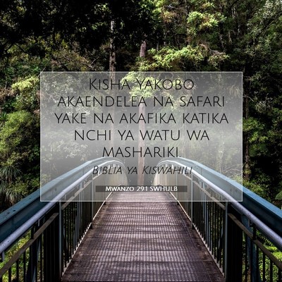 Picture 07 - Mwanzo 29:1 SWHULB - Kisha Yakobo akaendelea na safari yake na akafika - Bible Verse Picture