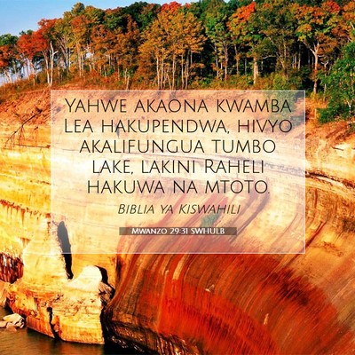 Picture 07 - Mwanzo 29:31 SWHULB - Yahwe akaona kwamba Lea hakupendwa, hivyo - Bible Verse Picture