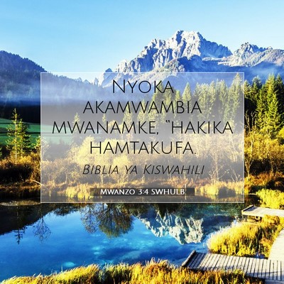 Picture 07 - Mwanzo 3:4 SWHULB - Nyoka akamwambia mwanamke, “hakika - Bible Verse Picture