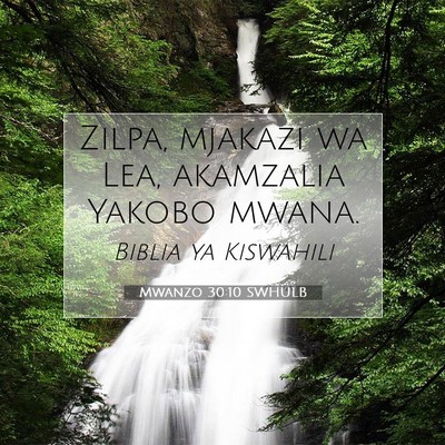 Picture 07 - Mwanzo 30:10 SWHULB - Zilpa, mjakazi wa Lea, akamzalia Yakobo - Bible Verse Picture