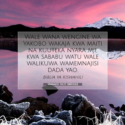 Picture 07 - Mwanzo 34:27 SWHULB - Wale wana wengine wa Yakobo wakaja kwa maiti na - Bible Verse Picture