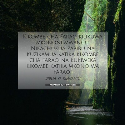 Picture 07 - Mwanzo 40:11 SWHULB - Kikombe cha Farao kilikuwa mkononi mwangu. - Bible Verse Picture