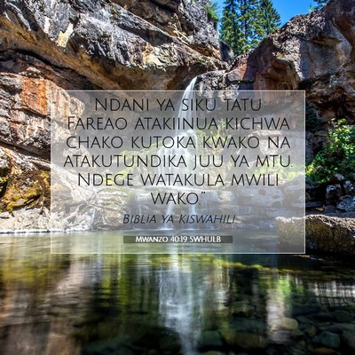Picture 07 - Mwanzo 40:19 SWHULB - Ndani ya siku tatu Fareao atakiinua kichwa chako - Bible Verse Picture