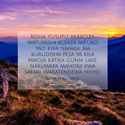Picture 07 - Mwanzo 42:25 SWHULB - Kisha Yusufu akaagiza watumishi kujaza mifuko yao - Bible Verse Picture