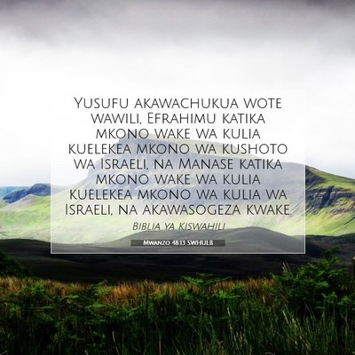 Picture 07 - Mwanzo 48:13 SWHULB - Yusufu akawachukua wote wawili, Efrahimu katika - Bible Verse Picture