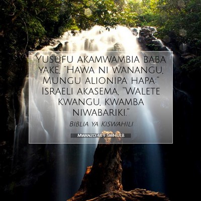 Picture 07 - Mwanzo 48:9 SWHULB - Yusufu akamwambia baba yake, “Hawa ni wanangu, - Bible Verse Picture