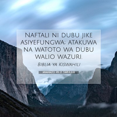 Picture 07 - Mwanzo 49:21 SWHULB - Naftali ni dubu jike asiyefungwa; atakuwa na - Bible Verse Picture