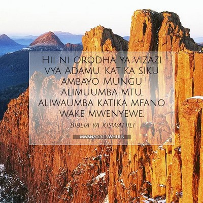 Picture 07 - Mwanzo 5:1 SWHULB - Hii ni orodha ya vizazi vya Adamu. Katika siku - Bible Verse Picture