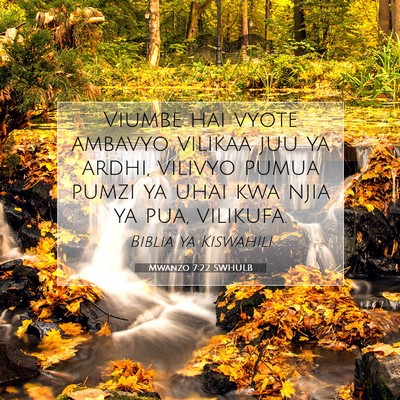 Picture 07 - Mwanzo 7:22 SWHULB - Viumbe hai vyote ambavyo vilikaa juu ya ardhi, - Bible Verse Picture
