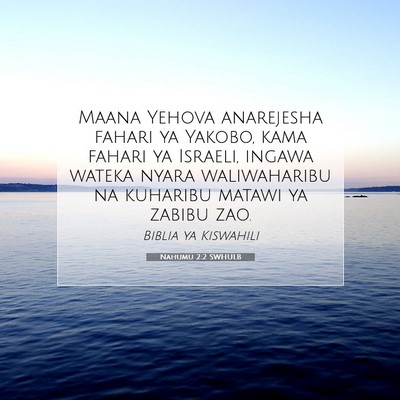 Picture 07 - Nahumu 2:2 SWHULB - Maana Yehova anarejesha fahari ya Yakobo, kama - Bible Verse Picture