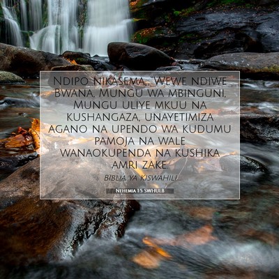Picture 07 - Nehemia 1:5 SWHULB - Ndipo nikasema, “Wewe ndiwe Bwana, Mungu wa - Bible Verse Picture