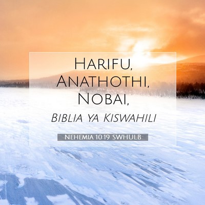 Picture 07 - Nehemia 10:19 SWHULB - Harifu, Anathothi, - Bible Verse Picture