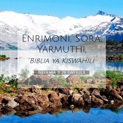 Picture 07 - Nehemia 11:29 SWHULB - Enrimoni, Sora, - Bible Verse Picture
