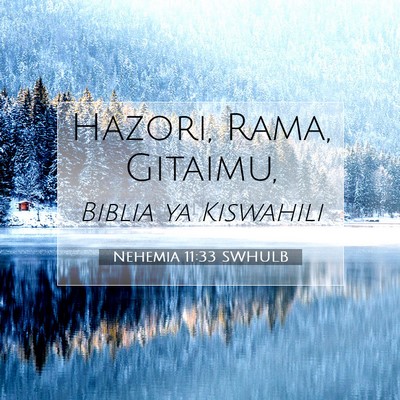 Picture 07 - Nehemia 11:33 SWHULB - Hazori, Rama, - Bible Verse Picture